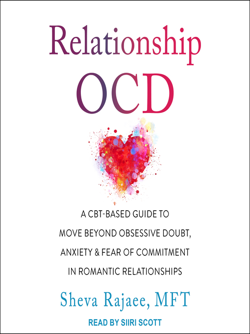 Title details for Relationship OCD by Sheva Rajaee, MFT - Available